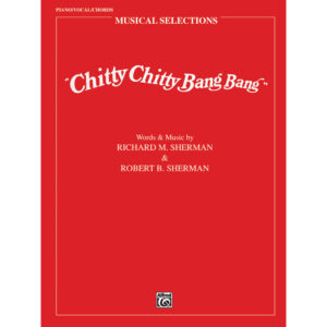 Chitty Chitty Bang Bang. Musical Selections. (PVG)