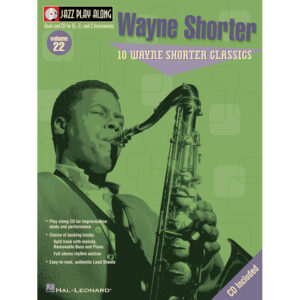 Jazz Play Along: Vol 22 - Wayne Shorter Classics