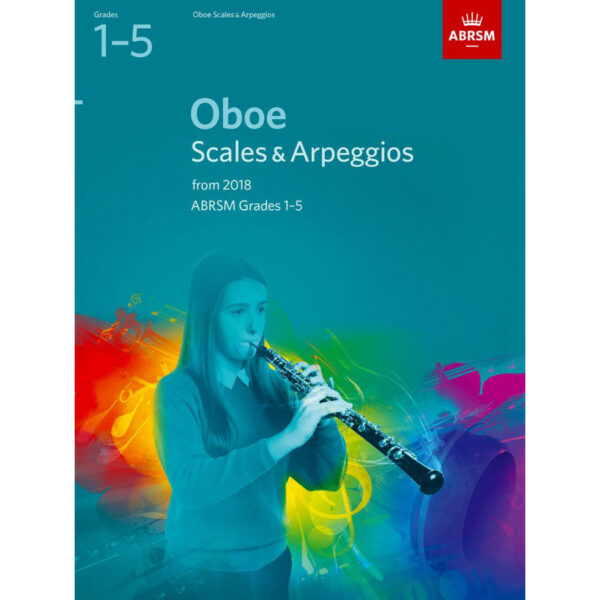 Oboe Scales & Arpeggios Grades 1-5 from 2018