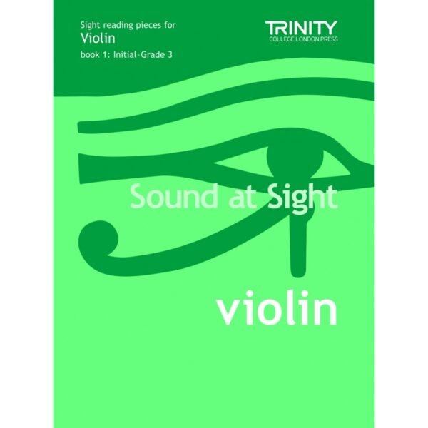 Trinity Sound at Sight Violin Book 1 Int-Grade 3