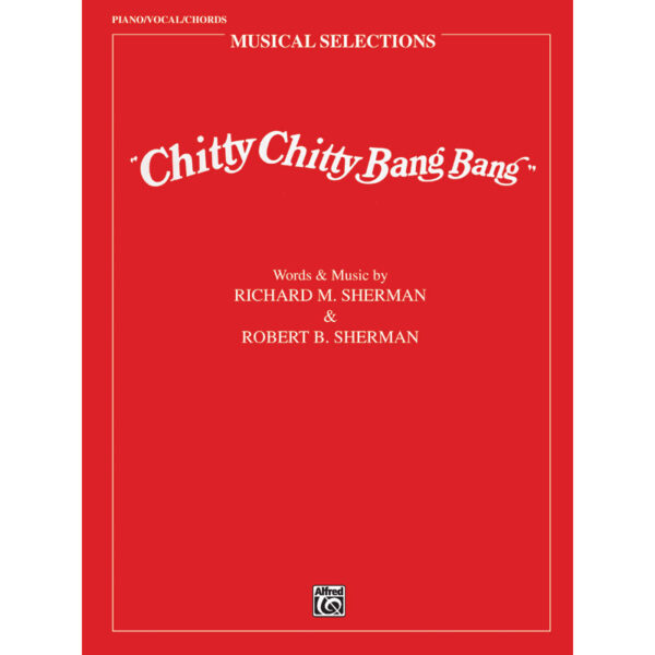 Chitty Chitty Bang Bang. Musical Selections. (PVG)