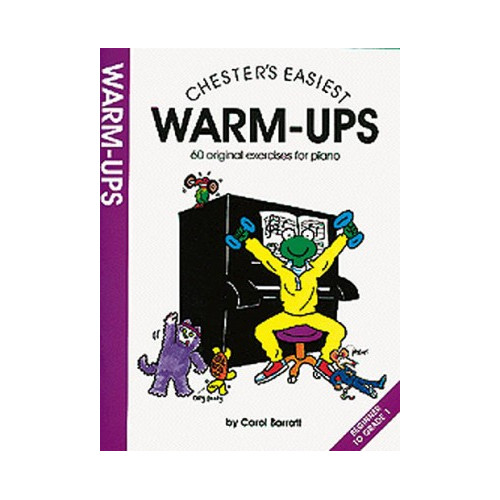 Chester's Easiest Piano Warm-Ups
