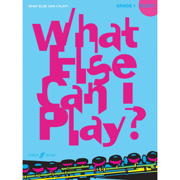 What else can I play? Flute Grade 1
