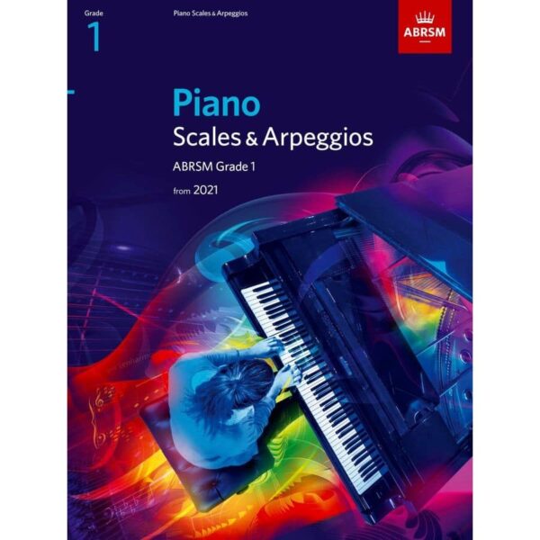 Piano Grade 1 Scales & Arpeggios (ABRSM) From 2021