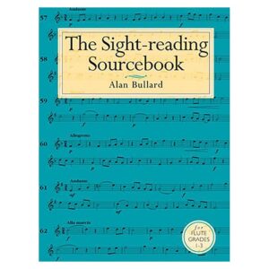 The Sight-Reading Sourcebook For Flute Grades 1-3