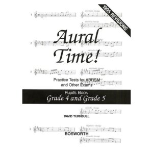 David Turnbull: Aural Time! Practice Tests Grade 4 & 5 (Pupils Book)