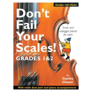 Don't Fail Your Scales! Grades 1&2 Violin