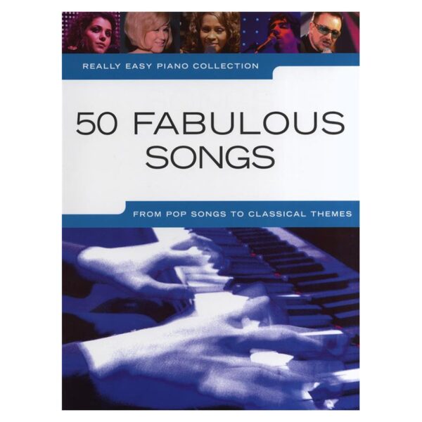 Really Easy Piano: 50 Fabulous Songs