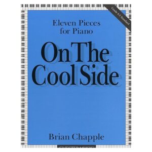 Brian Chapple:On The Cool Side (11 Pieces For Pno)