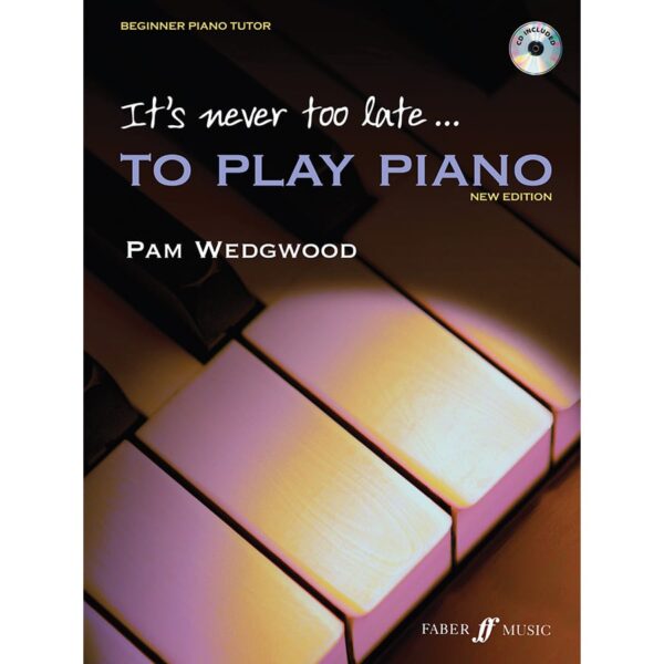 It's Never Too Late to Play Piano (Wedgewood)