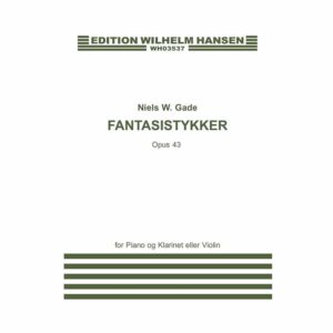 N. W. Gade: Fantasias for Piano & Clarinet Op. 43