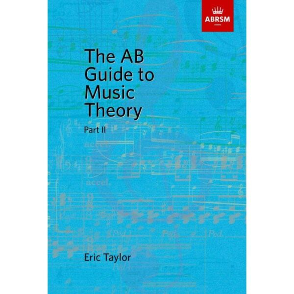 The AB Guide to Music Theory Part II