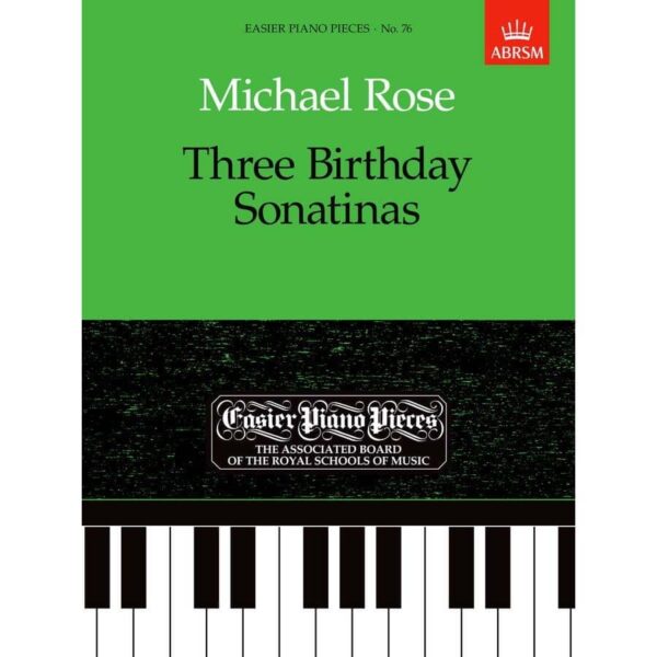 EPP76 Michael Rose: Three Birthday Sonatinas