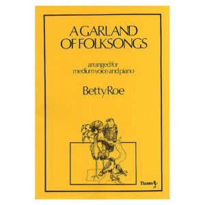 Roe: A Garland of Folksongs