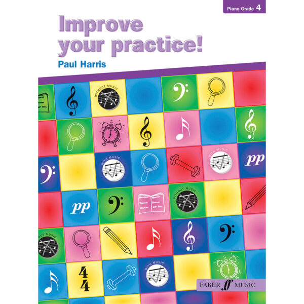 Paul Harris: Improve Your Practice! Piano Grade 4