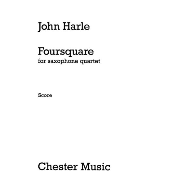 John Harle: Foursquare (Sax Quartet)