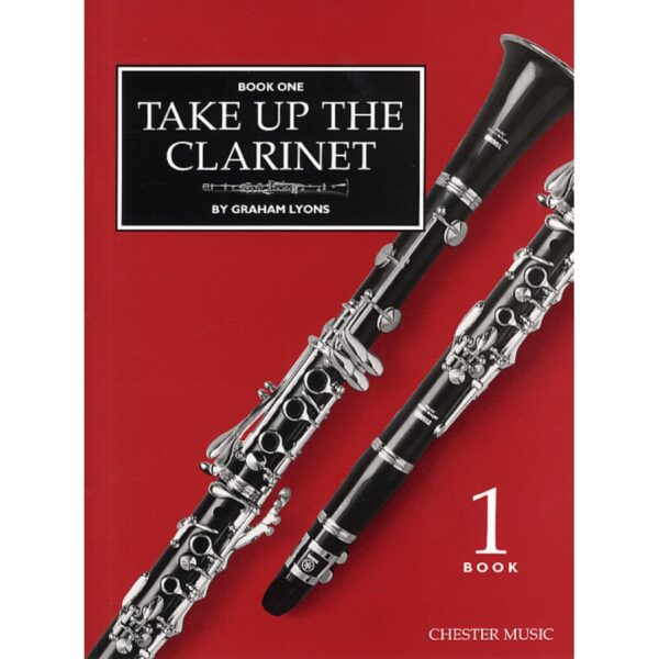 Take up the Clarinet Book 1 (Graham Lyons)