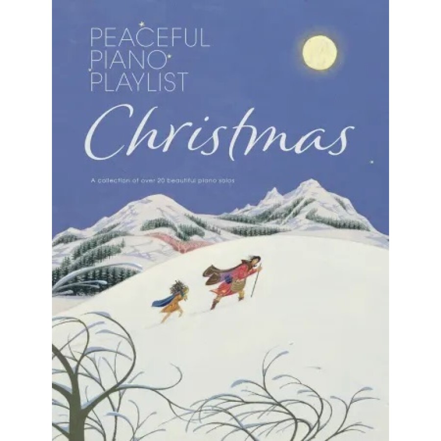 The Peaceful Piano Playlist: Christmas