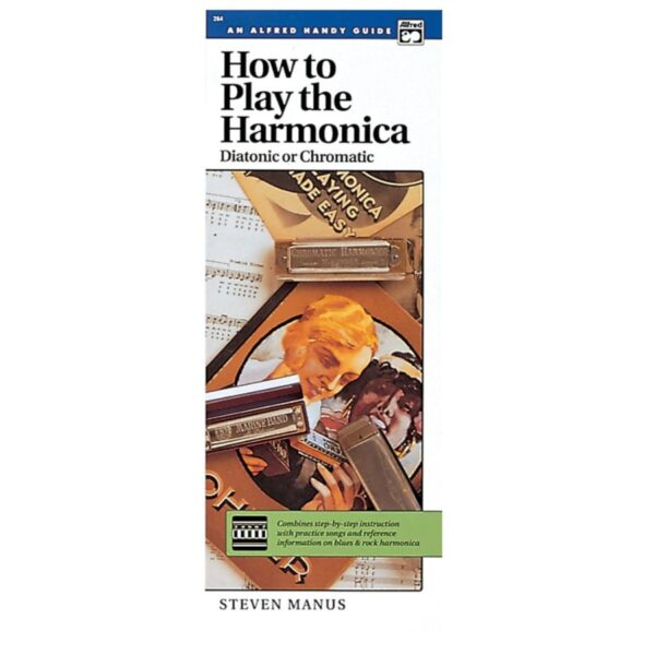 How to Play the Harmonica (Alfred Handy Guide)