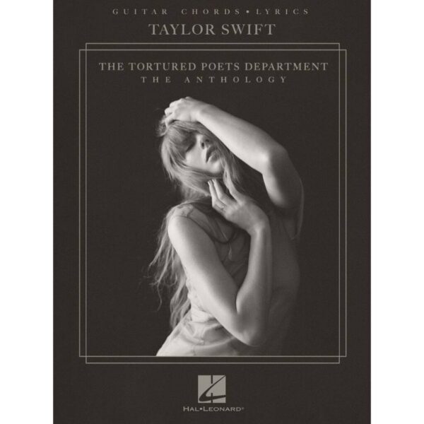 Taylor Swift: The Tortured Poets Department, The Anthology (Guitar Chords, Lyrics)