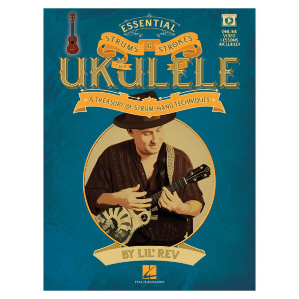 Essential Strums & Strokes for Ukulele