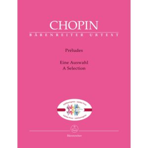 Chopin, Preludes for Piano, Selection (Barenreiter Urtext, Jubilee Edition)