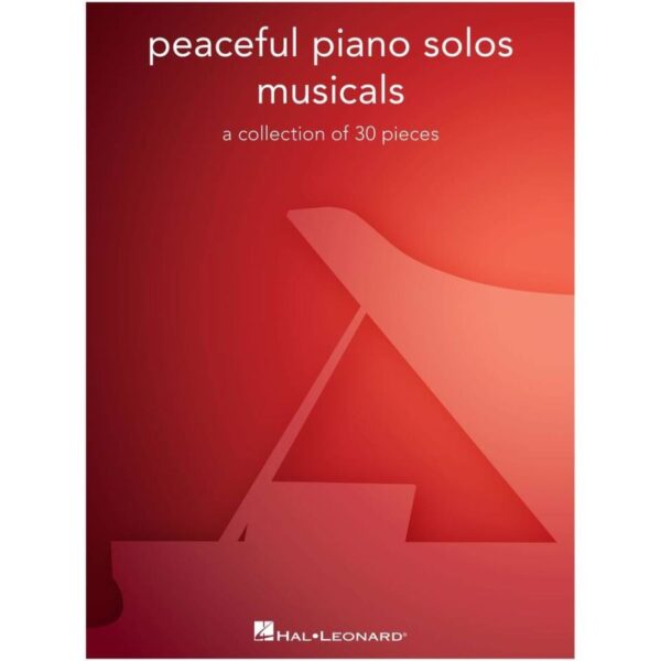 Peaceful Piano Solos: Musicals