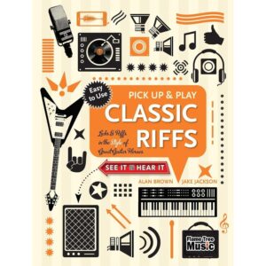 Pick Up and Play Classic Riffs