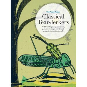 The Piano Player: Classical Tear-Jerkers
