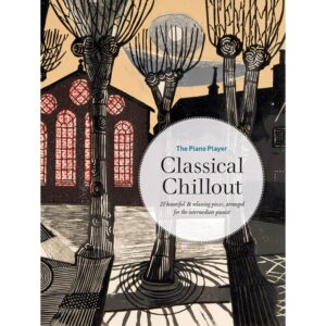 The Piano Player: Classical Chillout