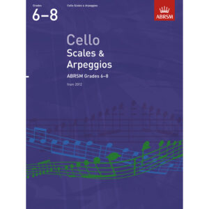 Cello Grades 6-8 Scales & Arpeggios (ABRSM)