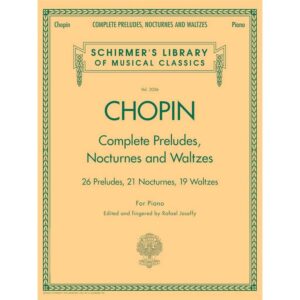 Chopin: Complete Preludes, Nocturnes & Waltzes for Piano
