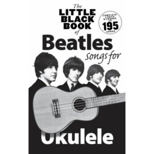 The Little Black of Beatles Songs for Ukulele