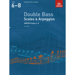 Dble Bass Grades 6-8 Scales & Arpeggios (ABRSM)