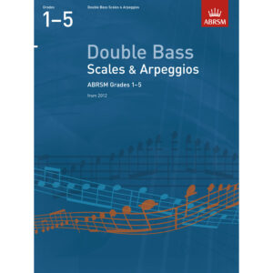 Dble Bass Grades 1-5 Scales & Arpeggios (ABRSM)