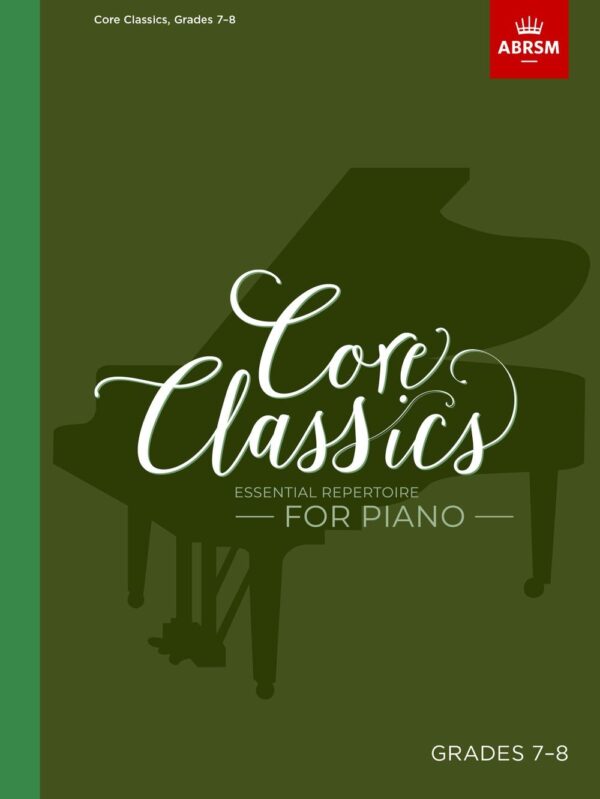 ABRSM Core Classics, Grades 7-8