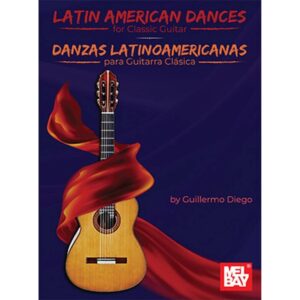 Latin American Dances for Classical Guitar