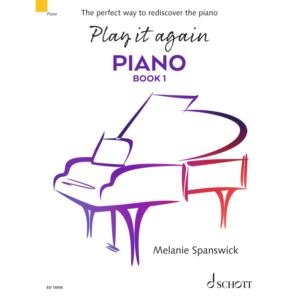 Play it Again. Piano Book 1