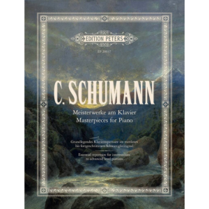 Clara Schumann Masterpieces for Piano (Peters Edition)